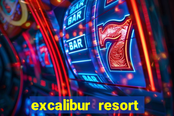 excalibur resort and casino