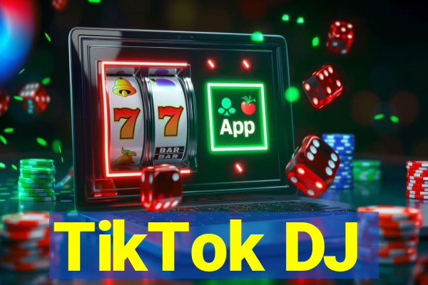 TikTok DJ