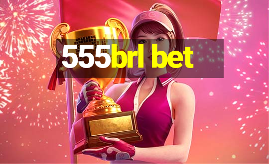 555brl bet