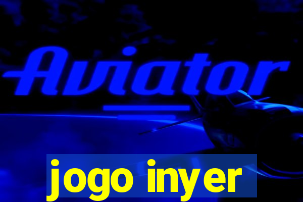 jogo inyer