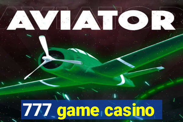 777 game casino