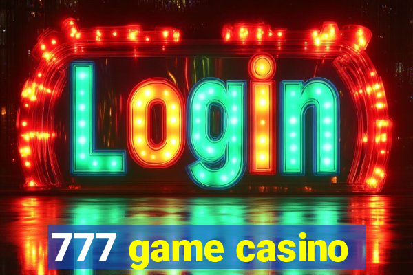 777 game casino