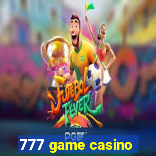 777 game casino