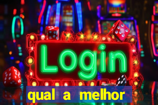 qual a melhor plataforma de jogos de aposta