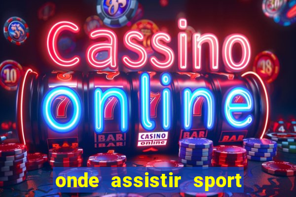 onde assistir sport x ponte preta