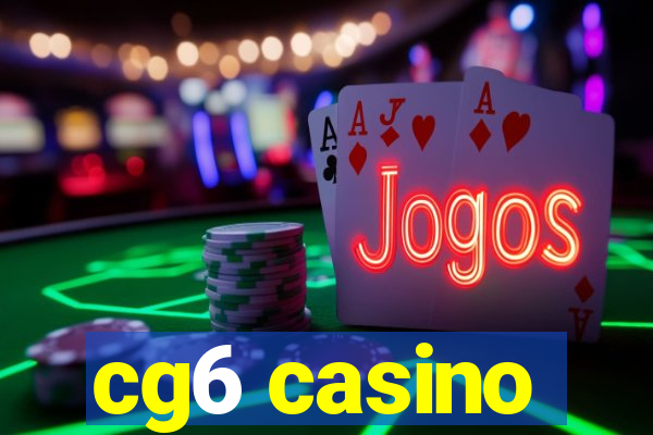 cg6 casino