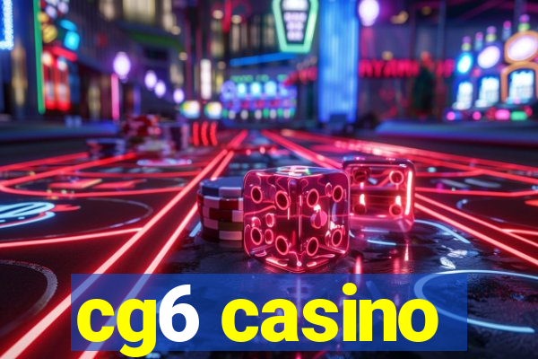 cg6 casino