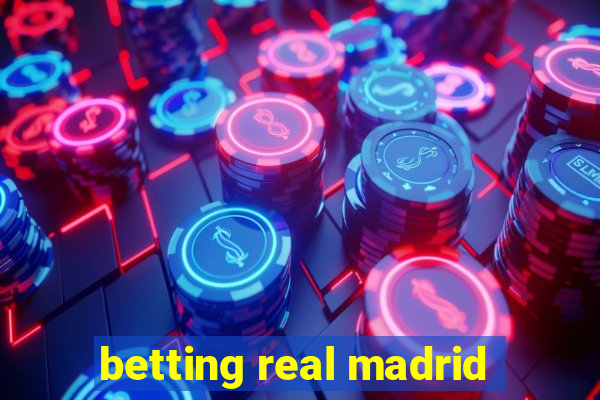 betting real madrid