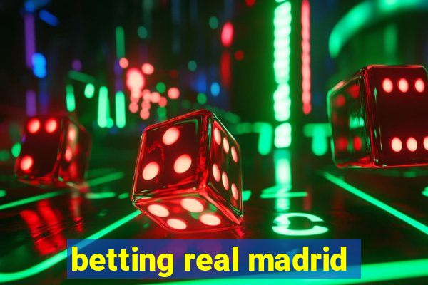 betting real madrid