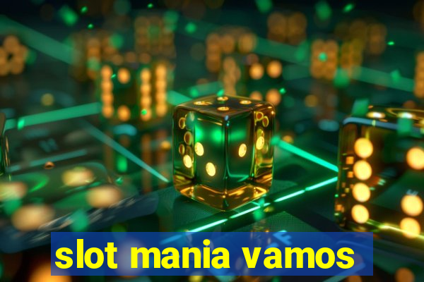 slot mania vamos