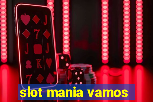 slot mania vamos