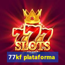 77kf plataforma