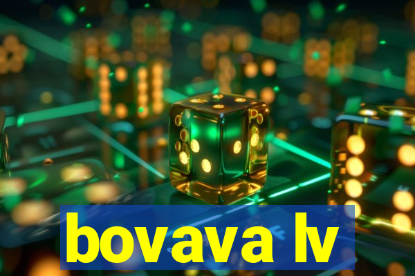 bovava lv