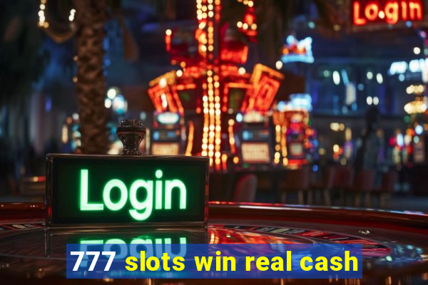 777 slots win real cash