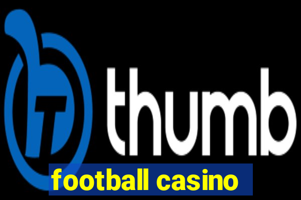 football casino