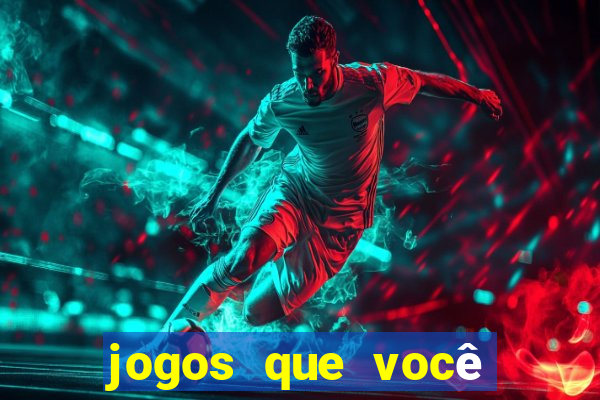 jogos que você pode ganhar dinheiro