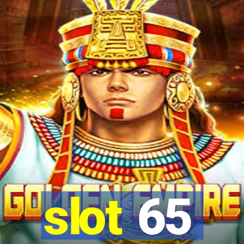 slot 65