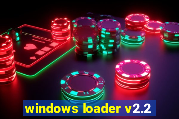 windows loader v2.2