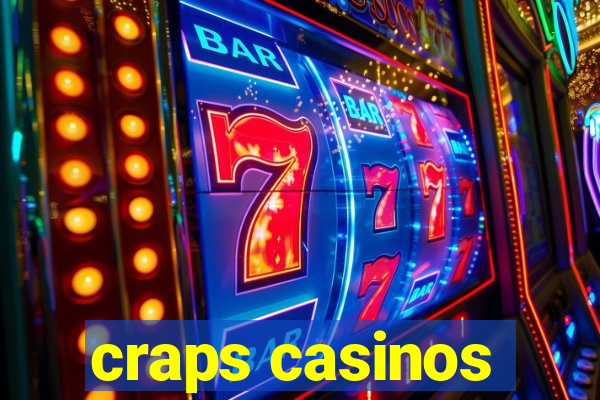 craps casinos