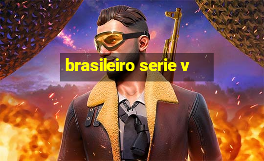 brasileiro serie v