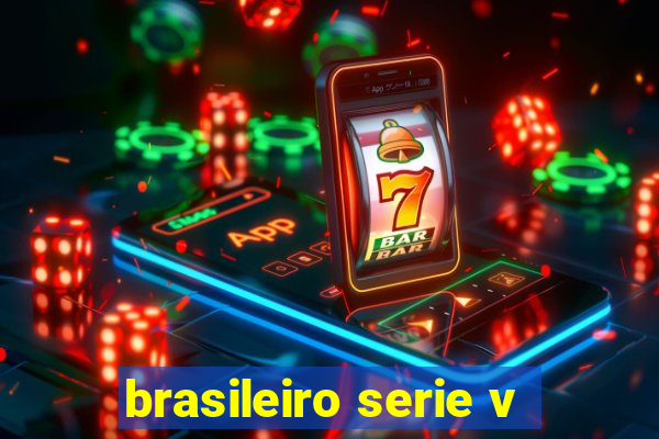 brasileiro serie v