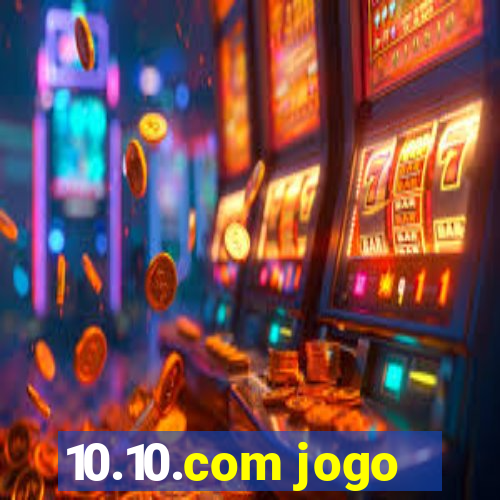 10.10.com jogo