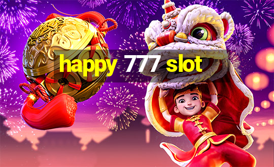 happy 777 slot