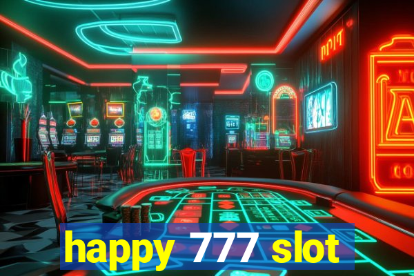 happy 777 slot