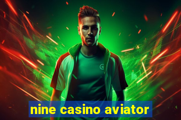 nine casino aviator