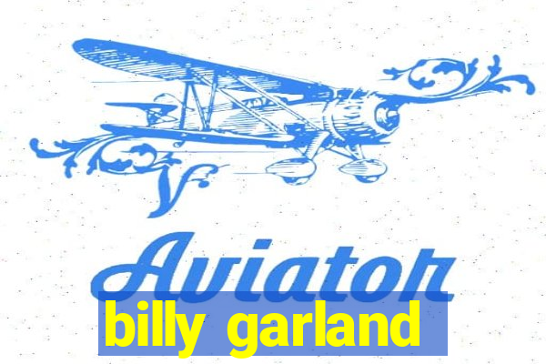 billy garland