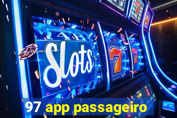 97 app passageiro