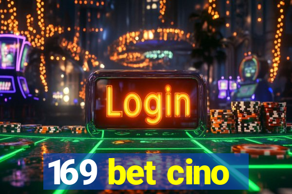 169 bet cino