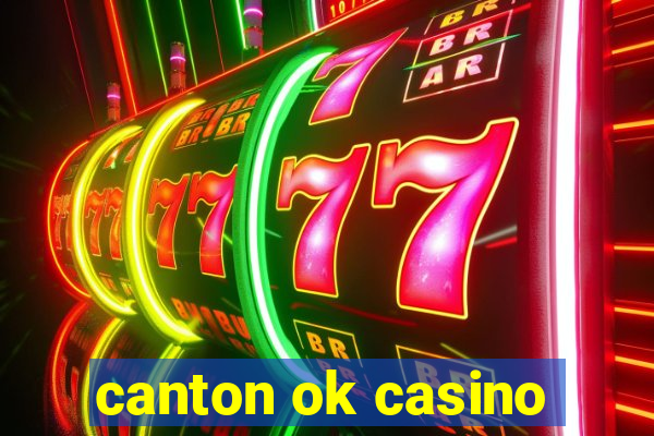 canton ok casino