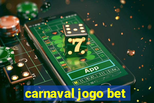 carnaval jogo bet