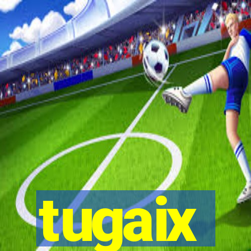 tugaix