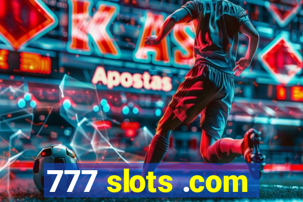 777 slots .com