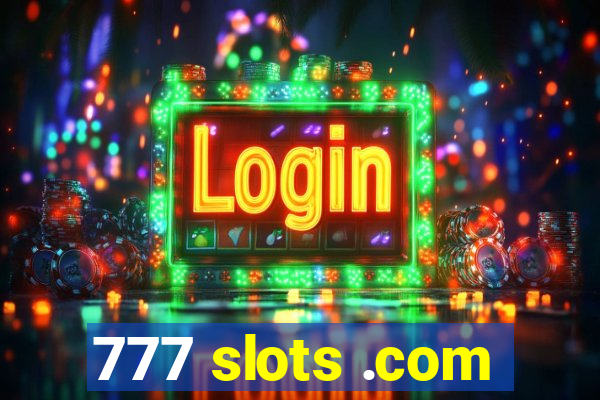 777 slots .com