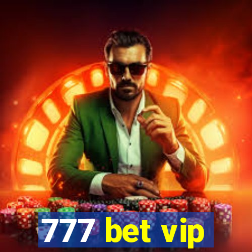 777 bet vip