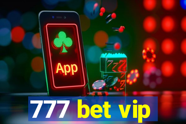 777 bet vip