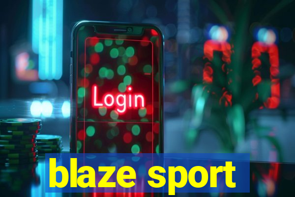 blaze sport