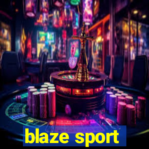 blaze sport