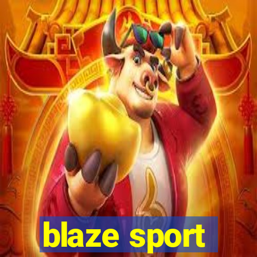 blaze sport