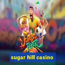 sugar hill casino