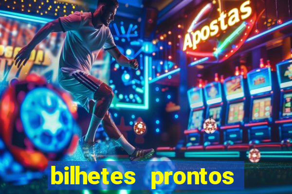 bilhetes prontos apostas esportivas