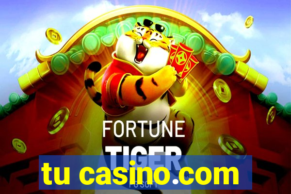 tu casino.com