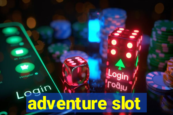 adventure slot