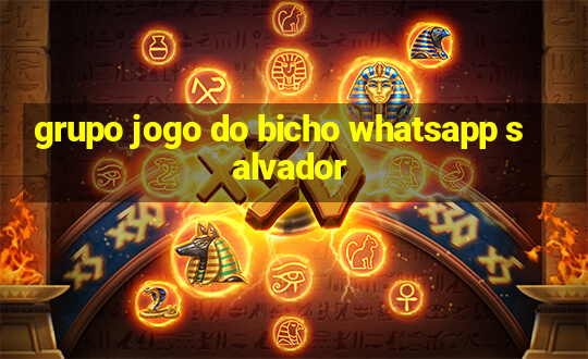 grupo jogo do bicho whatsapp salvador