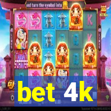 bet 4k