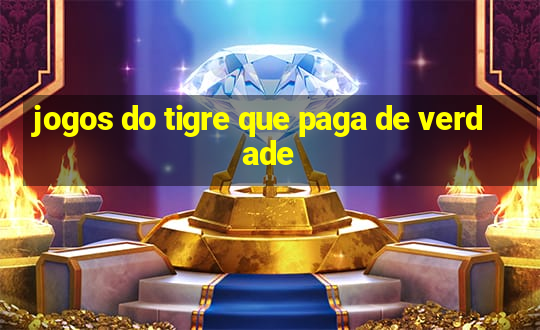 jogos do tigre que paga de verdade