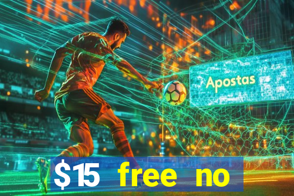 $15 free no deposit casino